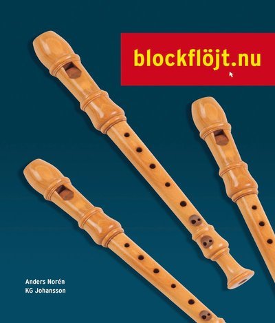 Cover for KG Johansson · Blockflöjt.nu inkl CD (Bok) (2014)