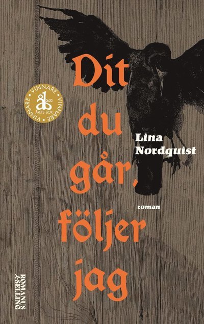 Cover for Lina Nordquist · Dit du går, följer jag (ePUB) (2021)