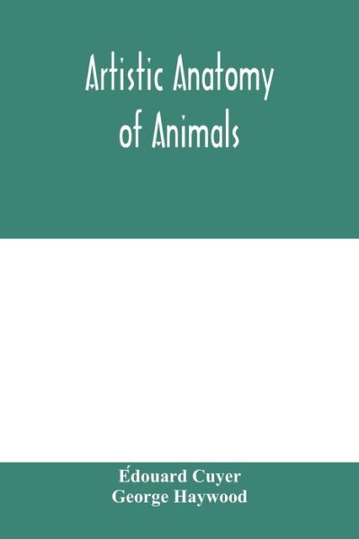 Cover for Edouard Cuyer · Artistic anatomy of animals (Paperback Book) (2020)