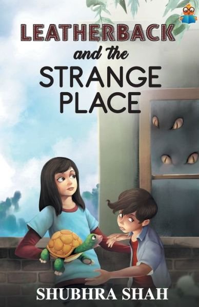 Cover for Shubhra Bose · Leatherback and the Strange Place (Taschenbuch) (2019)