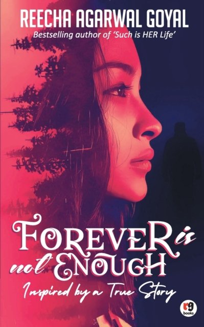 Cover for Reecha Agarawal Goyal · Forever is Not Enough (Pocketbok) (2019)