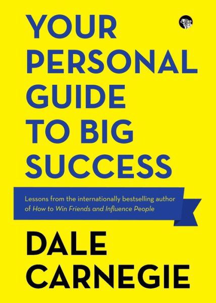 Cover for Dale Carnegie · Your Personal Guide to Big Success (Pocketbok) (2018)