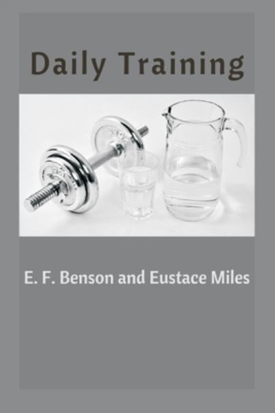 Cover for E F Benson · Daily Training (Taschenbuch) (2021)