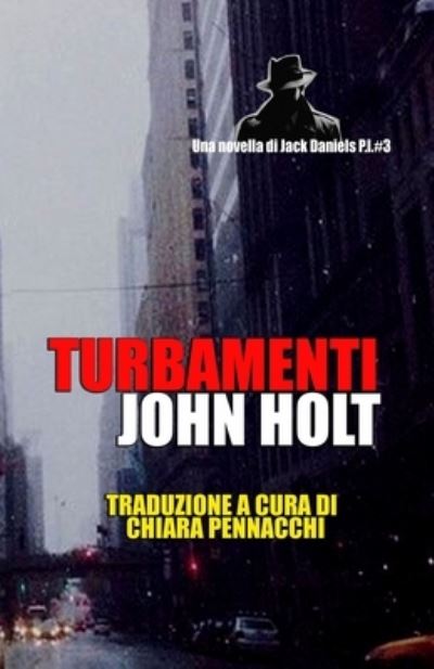 Turbamenti - John Holt - Books - Independently Published - 9798405005744 - January 19, 2022