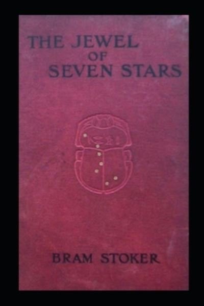 Cover for Bram Stoker · The jewel of seven stars bram stoker annotated edition (Paperback Bog) (2022)