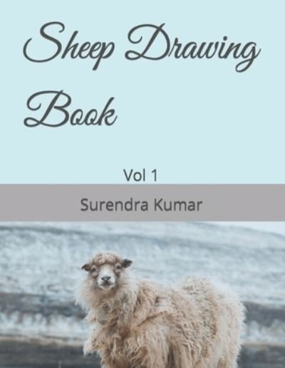Cover for Surendra Kumar · Sheep Drawing Book: Vol 1 (Paperback Book) (2022)