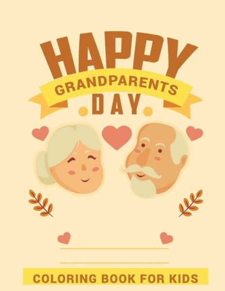 Cover for Adhiva Book House · Happy Grandparents Day coloring book for kids: Coloring Book for kids And toddlers (Taschenbuch) (2021)
