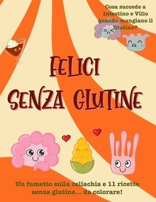 Cover for Glusearch · Felici senza glutine (Paperback Book) (2020)