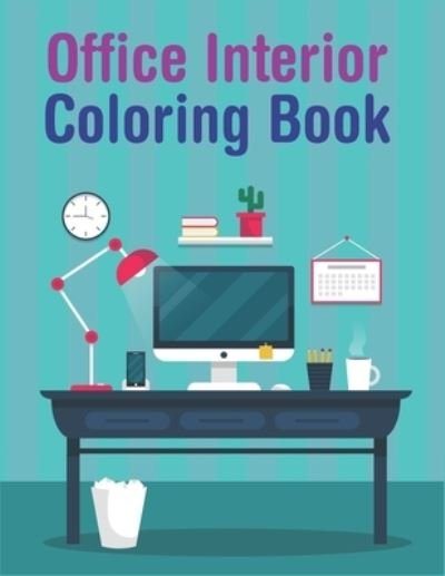 Cover for Aayat Publication · Office Interior Coloring Book (Taschenbuch) (2020)
