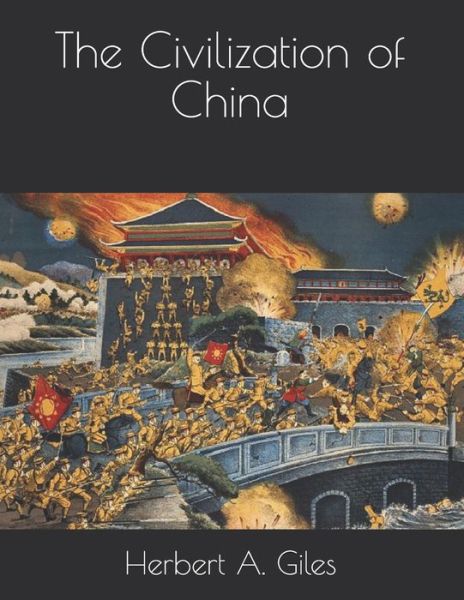 Cover for Herbert Allen Giles · The Civilization of China (Paperback Book) (2021)