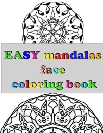 Cover for Kagami Adya · EASY mandalas face coloring book (Pocketbok) (2021)