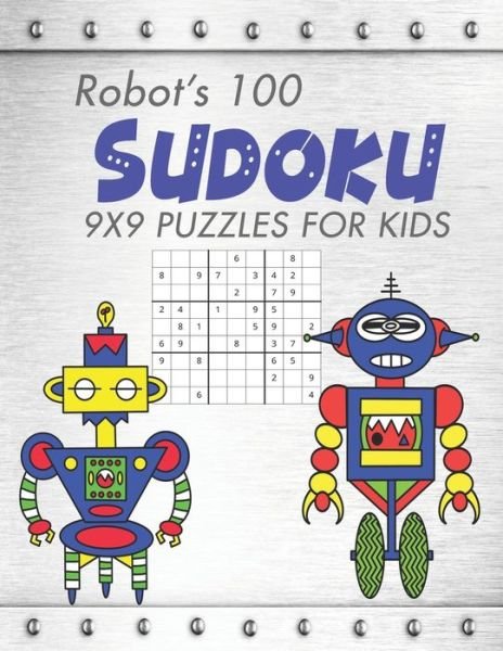 Cover for Sudosan · Robot's 100 Sudoku For Kids (Paperback Book) (2020)