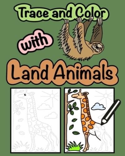 Cover for Girvin Ostia · Trace and Color with Land Animals (Paperback Bog) (2020)