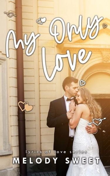 Melody Sweet · My Only Love (Paperback Book) (2020)