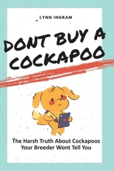 Lynn Ingram · Don't Buy a Cockapoo (Paperback Book) (2020)