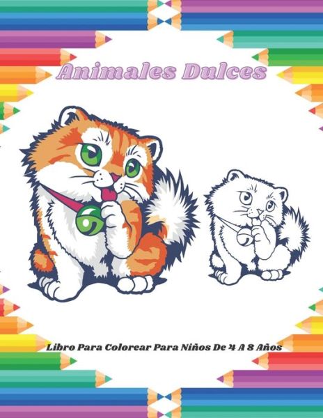 Cover for Laura Herrera · Animales Dulces - Libro Para Colorear Para Ninos De 4 A 8 Anos (Paperback Book) (2020)