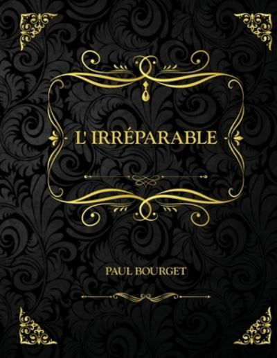 Cover for Paul Bourget · L'Irreparable (Paperback Book) (2021)