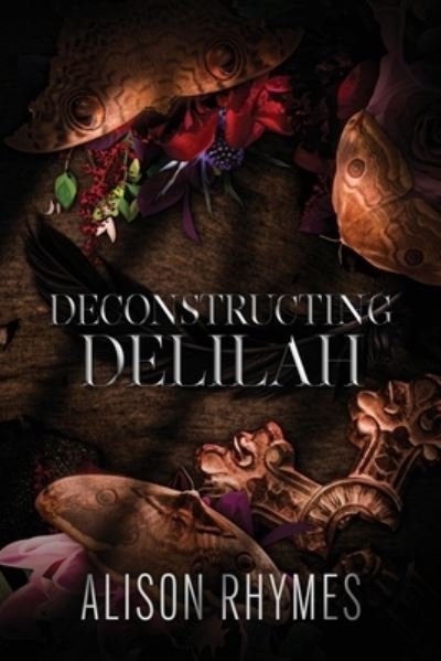 Cover for Alison Rhymes · Deconstructing Delilah (Buch) (2023)