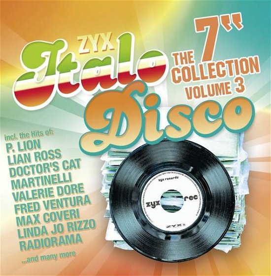 Cover for Zyx Italo Disco: The 7&quot; Collection Vol. 3 (CD) (2019)
