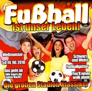 Cover for Fussball Ist Unser Leben-die Grossen Stadion Klass (CD) (2010)