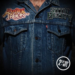 Sittin' Heavy - Monster Truck - Musik - POP - 0821826012745 - 16. März 2020