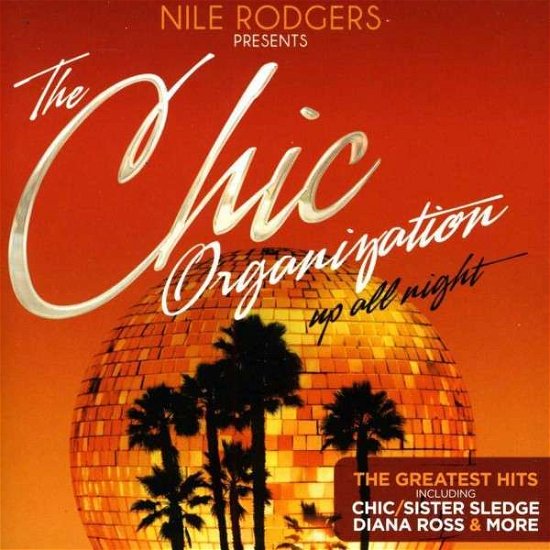 Cover for Nile Rodgers · Chic Organisation: Up All Night (CD) (2013)