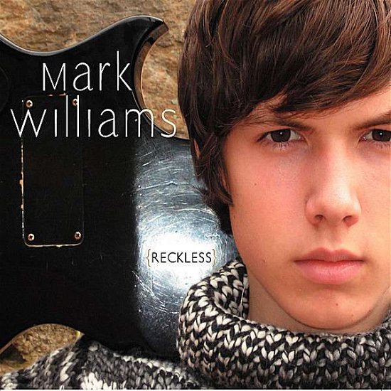 Reckless - Mark Williams - Musik - Pacific St. Records - 0837101271745 - 19. december 2006