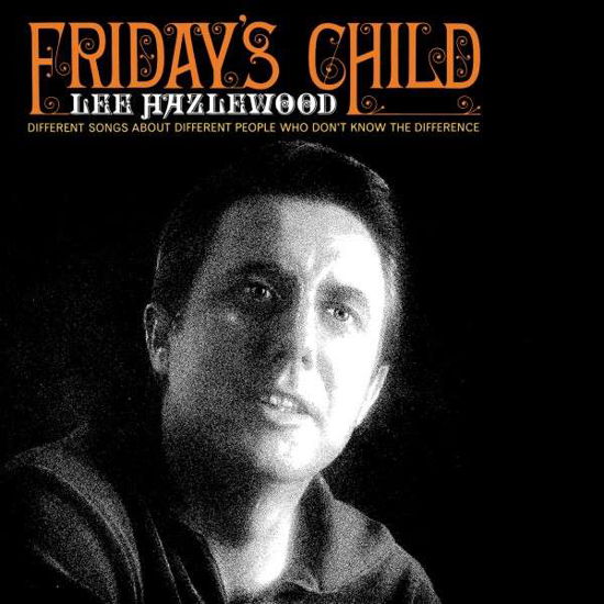 Friday's Child - Lee Hazlewood - Musiikki - 1972 - 0852545003745 - tiistai 5. elokuuta 2014