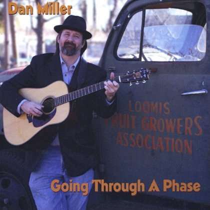 Cover for Dan Miller · Going Through a Phase (CD) (2013)