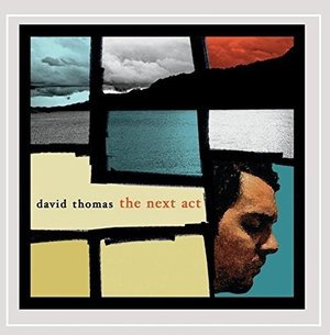 Cover for David Thomas · Next Act (CD) (2015)