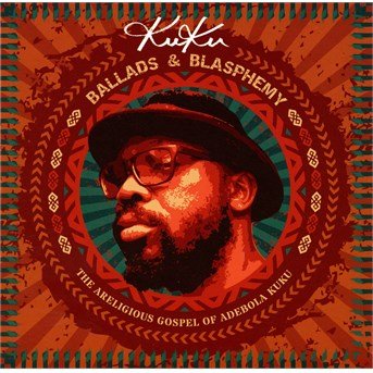Cover for Kuku · Ballad &amp; Blasphemy (CD) [Digipak] (2015)