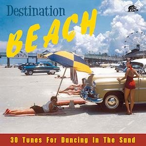 Destination Beach - V/A - Música - BEAR FAMILY - 4000127176745 - 15 de julho de 2022