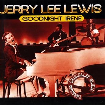 Cover for Jerry Lee Lewis · Goodnight Irene (CD) (2017)