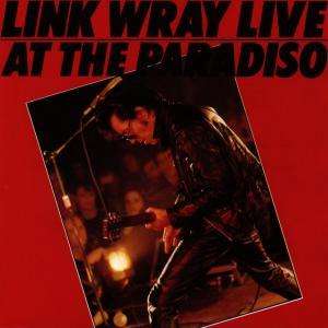 Live at the Paradiso - Link Wray - Musik - LINE - 4022290021745 - 1. marts 1994