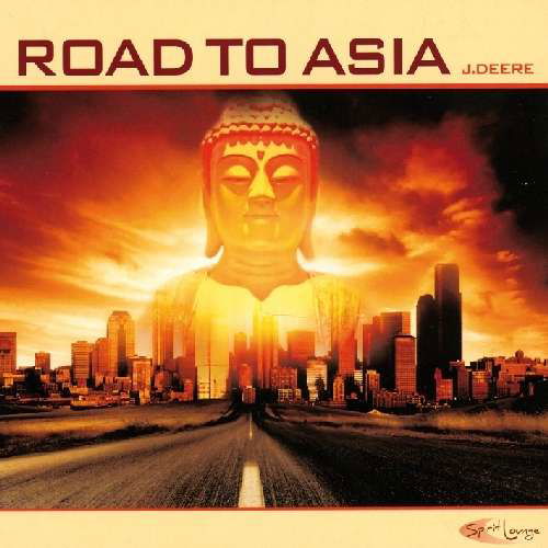 Cover for J. Deere · Road To Asia (CD) (2011)