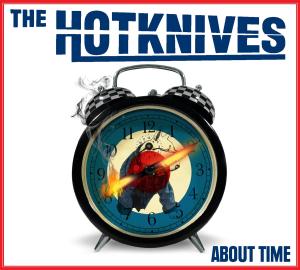 About Time - The Hotknives - Música - Code 7 - Sunny Basta - 4250137222745 - 19 de outubro de 2010