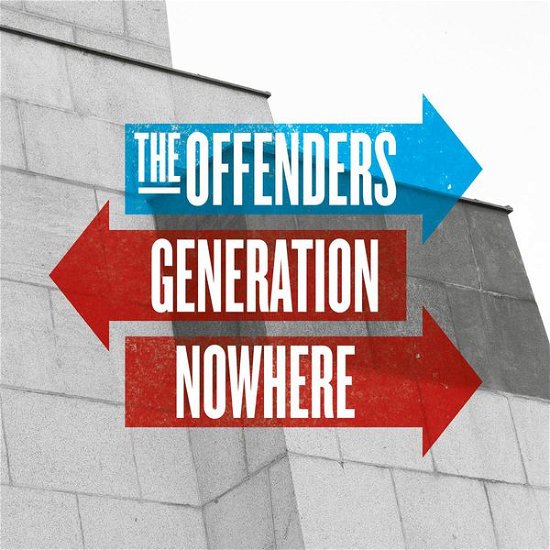 Generation Nowhere - Offenders - Música - DESTINY - 4250137264745 - 23 de janeiro de 2014