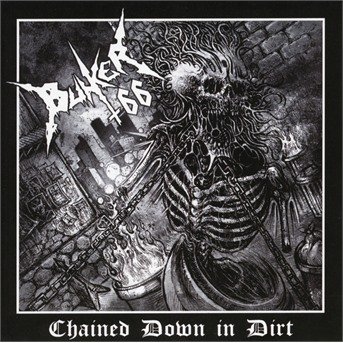 Cover for Bunker 66 · Bunker 66-chained Down in Dirt (CD) (2017)
