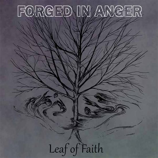 Cover for Forged in Anger · Leaf of Faith (CD) (2021)