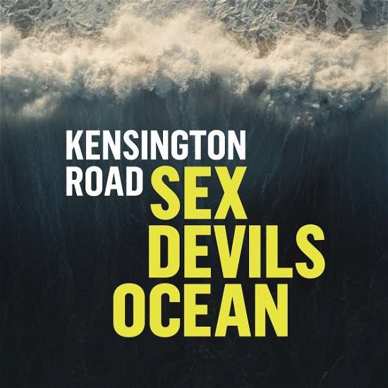 Cover for Kensington Road · Sex Devils Ocean (CD) (2021)