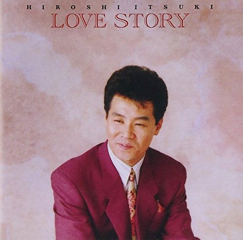 Cover for Hiroshi Itsuki · Love Story -standard Meikyoku Zenshuu- (CD) [Japan Import edition] (2014)