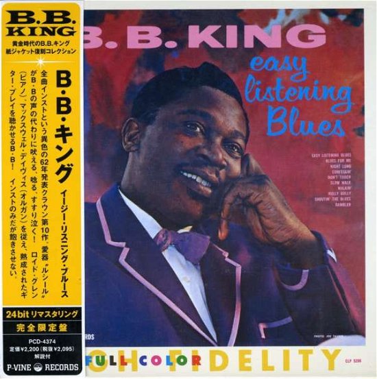 Easy Listening Blues - B.b.king - Musik - P-VINE - 4995879043745 - 19. Januar 2007