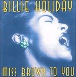 Cover for Billie Holiday · Miss Brown to You (CD) (2019)