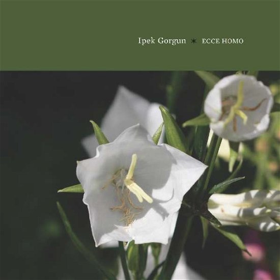 Cover for Ipek Gorgun · Ecce Homo (CD) (2018)