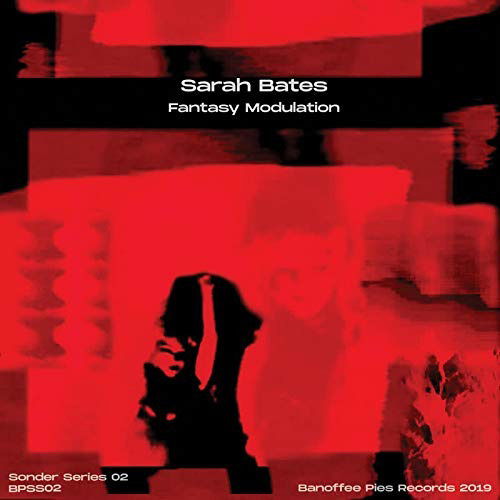 Cover for Sarah Bates · Fantasy Modulation (sonder Series 02) (CD) (2021)