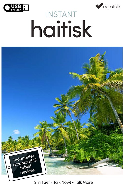 Cover for EuroTalk · Instant: Haitisk begynder- og parlørkursus USB &amp; download (CD-ROM) (2016)