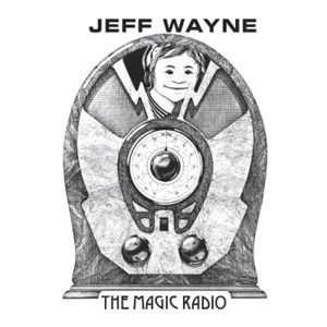 The Magic Radio - Jeff Wayne - Musiikki - GREYSCALE - 5060230868745 - perjantai 30. syyskuuta 2016