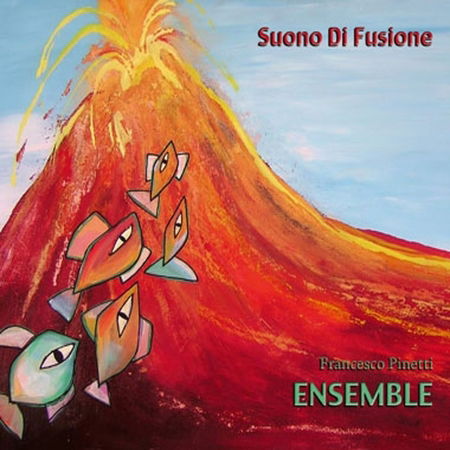 Suono Di Fusione - Francesco Ensemble Pinetti - Musik - Music Center - 8025965003745 - 8. Oktober 2015