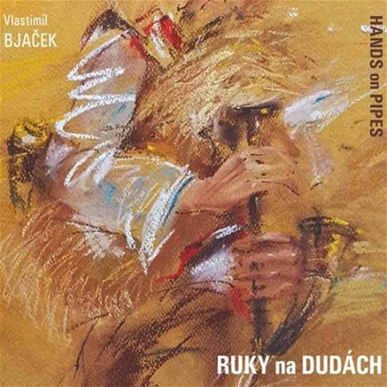 Cover for Friedl, Marian &amp; Vlastimil Bjacek · Ruky Na Dudach - Hands On Pipes (CD) (2021)