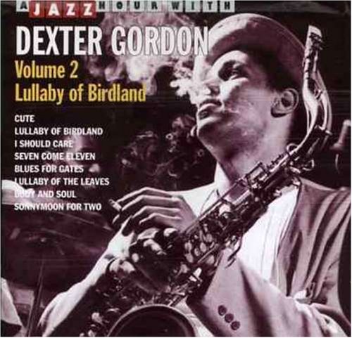 Cover for Gordon.dexter · Lullaby Of Birdland (CD) (2015)